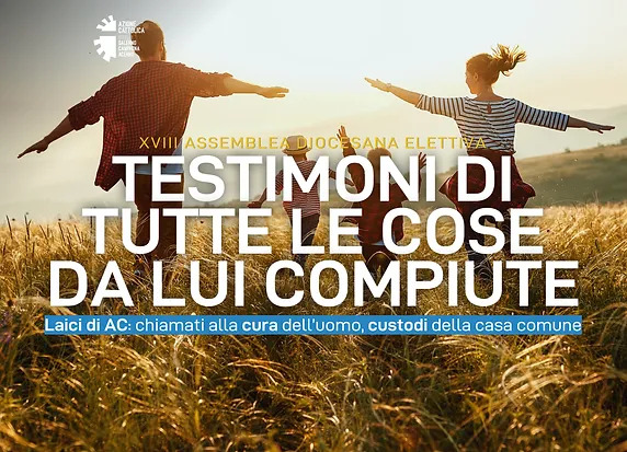 Verso la XVIII Assemblea elettiva